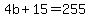 4b%2B15=255