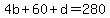 4b%2B60%2Bd=280