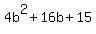 4b%5E2%2B16b%2B15