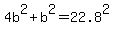 4b%5E2%2Bb%5E2=22.8%5E2