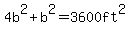 4b%5E2%2Bb%5E2=3600ft%5E2