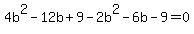 4b%5E2-12b%2B9-2b%5E2-6b-9=0