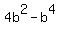 4b%5E2-b%5E4