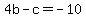 4b+-+c+=+-10