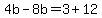4b-8b=3%2B12
