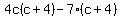 4c%28c%2B4%29-7%28c%2B4%29