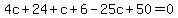 4c%2B24%2Bc%2B6-25c%2B50=0