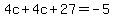 4c%2B4c%2B27=-5