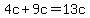 4c%2B9c=13c
