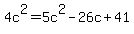 4c%5E2+=+5c%5E2++-++26c+%2B41
