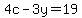 4c+-+3y+=+19