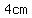 4cm