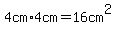 4cm%2A4cm+=+16cm%5E2