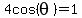 4cos%28theta%29+=+1