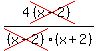 4cross%28%28x-2%29%29%2Fcross%28%28x-2%29%29%28x%2B2%29