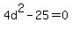 4d%5E2-25+=+0