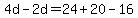 4d-2d=24%2B20-16