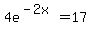 4e%5E%28-2x%29+=+17