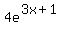 4e%5E%283x+%2B+1%29
