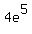 4e%5E5
