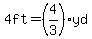 4ft=%284%2F3%29yd