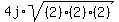 4j%2Asqrt%28%282%29%282%29%282%29%29