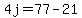 4j=77-21
