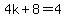 4k%2B8=4