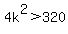 4k%5E2%3E320