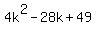 4k%5E2-28k%2B49