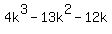 4k%5E3-13k%5E2-12k