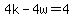 4k-4w=4