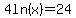 4ln%28x%29=24