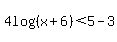 4log%28%28x%2B6%29%29%3C5-3