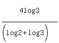 4log%283%29%2F%28%28log%282%29%2Blog%283%29%29%29