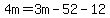 4m+=+3m+-+52+-+12