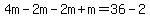 4m-2m-2m%2Bm=36-2