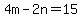 4m-2n=15