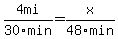 4mi%2F30min+=+x%2F48min