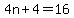 4n%2B4=16