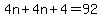 4n%2B4n%2B4=92