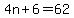 4n%2B6=62