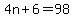 4n%2B6=98