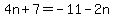 4n%2B7=-11-2n
