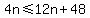 4n%3C=12n%2B48%29