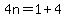 4n=1%2B4