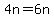 4n=6n
