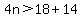 4n%3E18%2B14