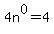 4n%5E0+=+4