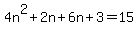 4n%5E2%2B2n%2B6n%2B3=15